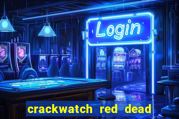 crackwatch red dead redemption 2